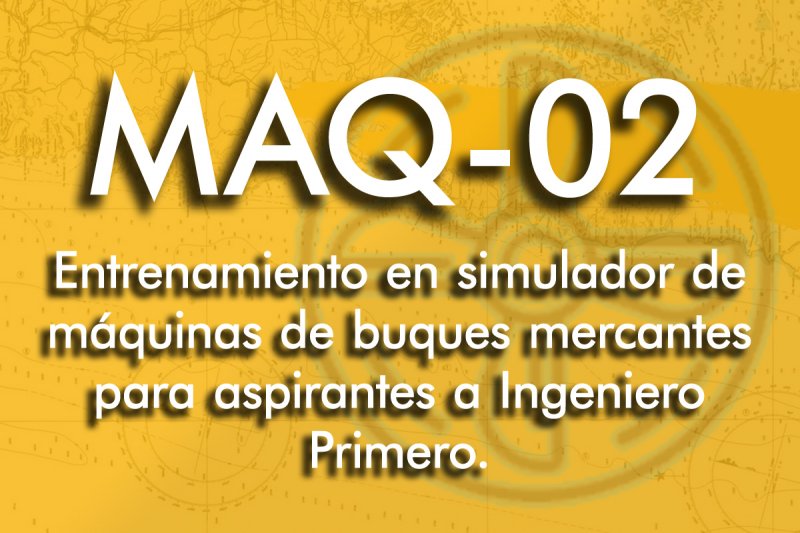 Entrenamiento en simulador de máquinas de buques mercantes para aspirantes a Ingeniero Primero