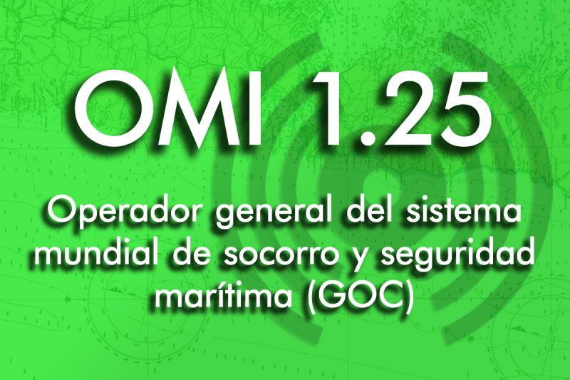 Operador general del sistema mundial de socorro y seguridad marítima (GOC)